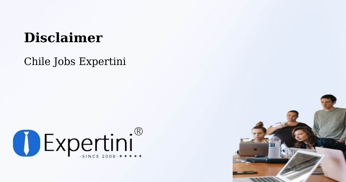 Disclaimer – Quilaco - Chile Jobs Expertini