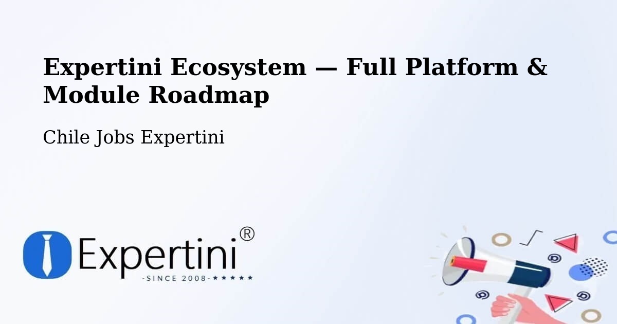 Expertini Ecosystem — Full Platform & Module Roadmap – Quilaco
