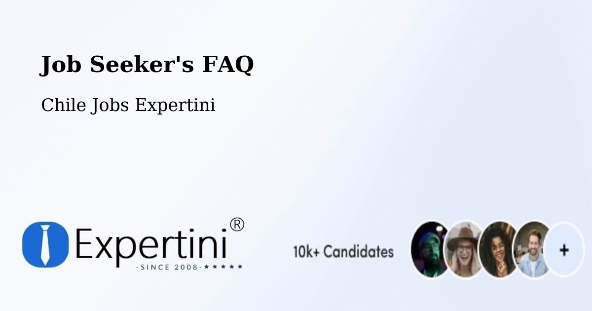 Job Seeker FAQ – Quilaco - Chile Jobs Expertini