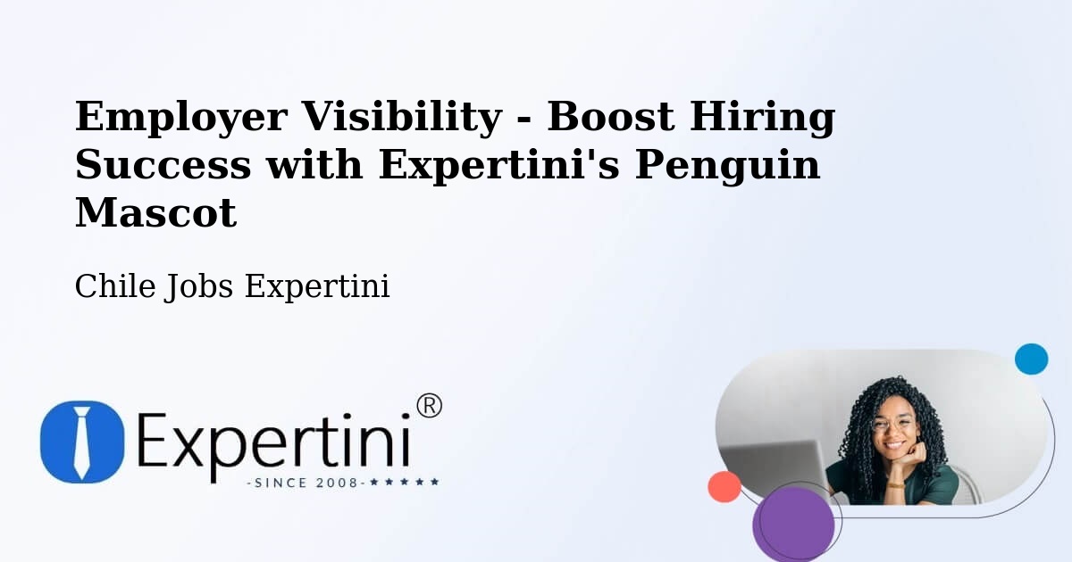 CV and Resume Visibility Optimization – Quilaco - Chile Jobs Expertini